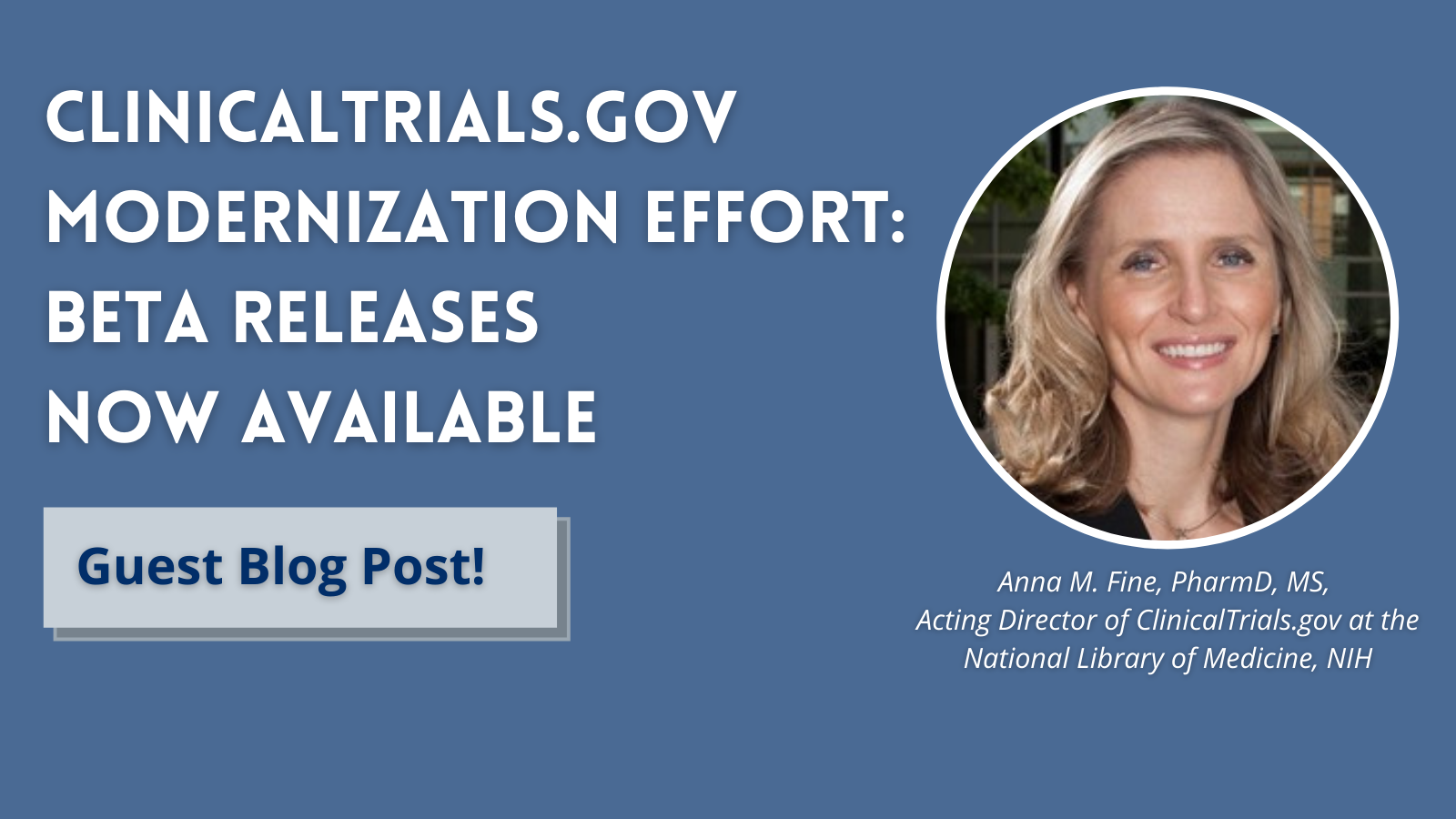 Clinicaltrials Gov Modernization Effort Beta Releases Now Available