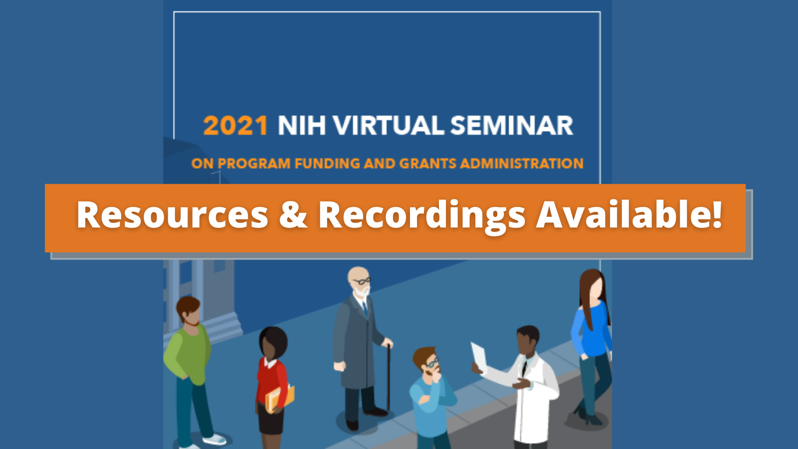 Resources Recordings Available from the Recent 2021 NIH Virtual