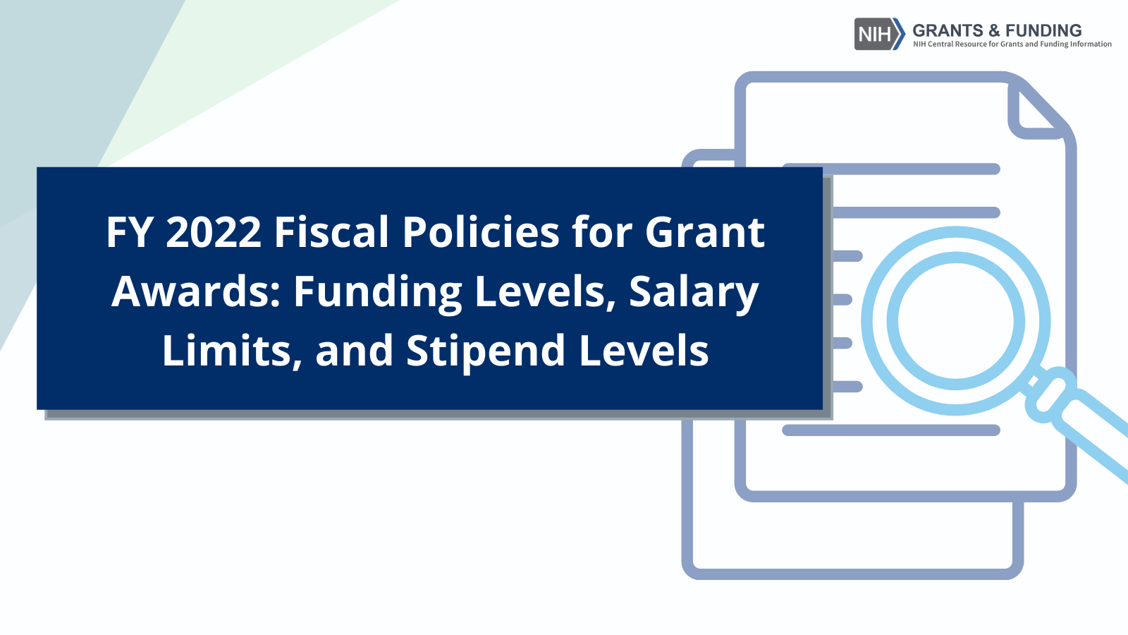 FY 2022 Fiscal Policies for Grant Awards Funding Levels, Salary Limits