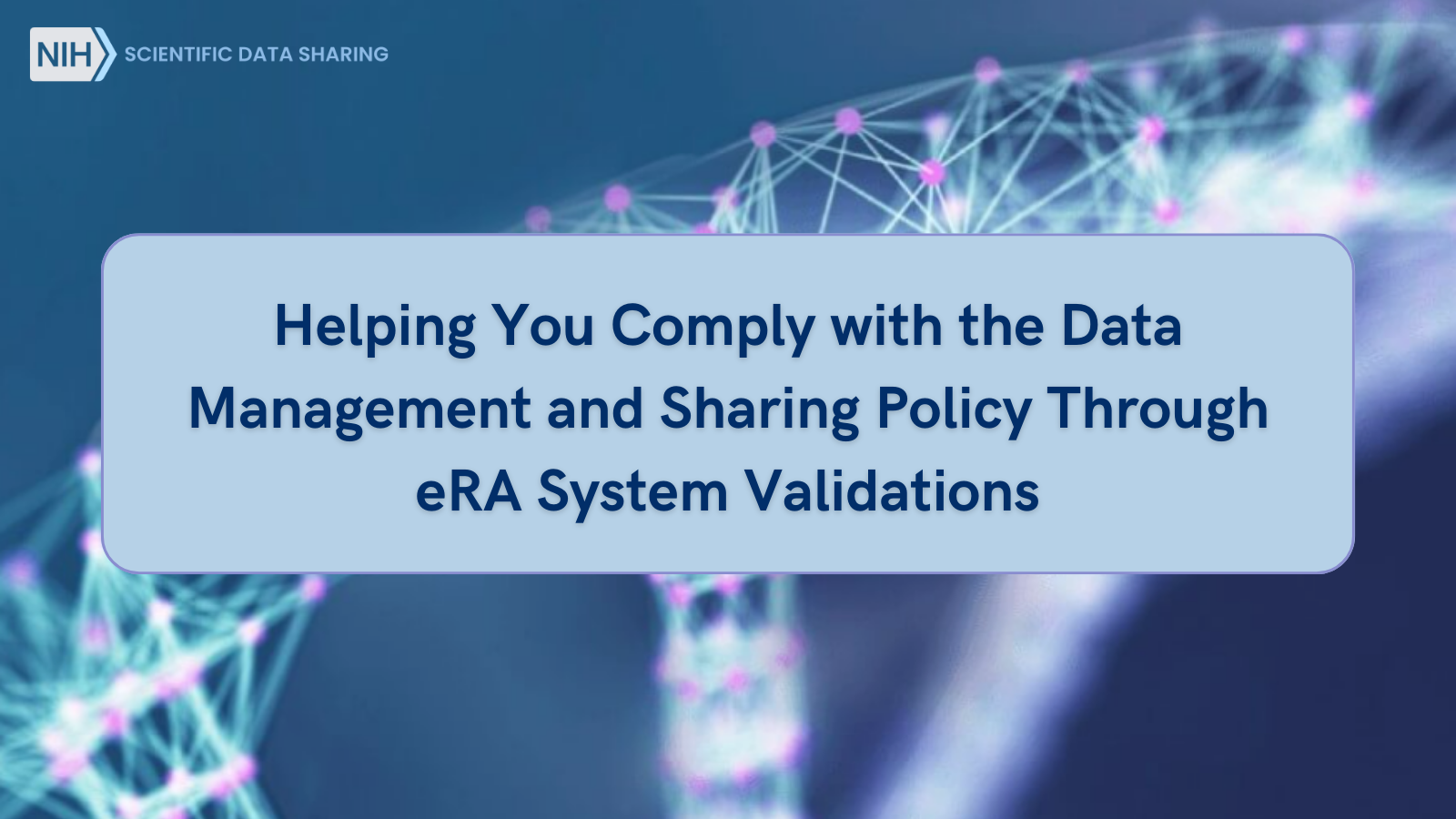 Helping You Comply with the Data Management and Sharing Policy Through ...