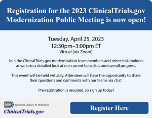 ClinicalTrials.gov modernization meeting registration button"