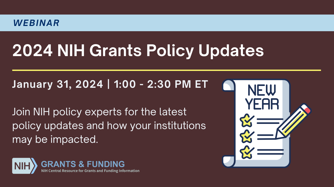 Webinar Ring in 2024 with NIH Grants Policy Updates on Jan. 31 NIH